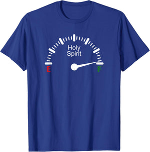 Full Holy Spirit Funny Fuel Gage Joke Christian God Faith T-Shirt - T-Shirt | Royal