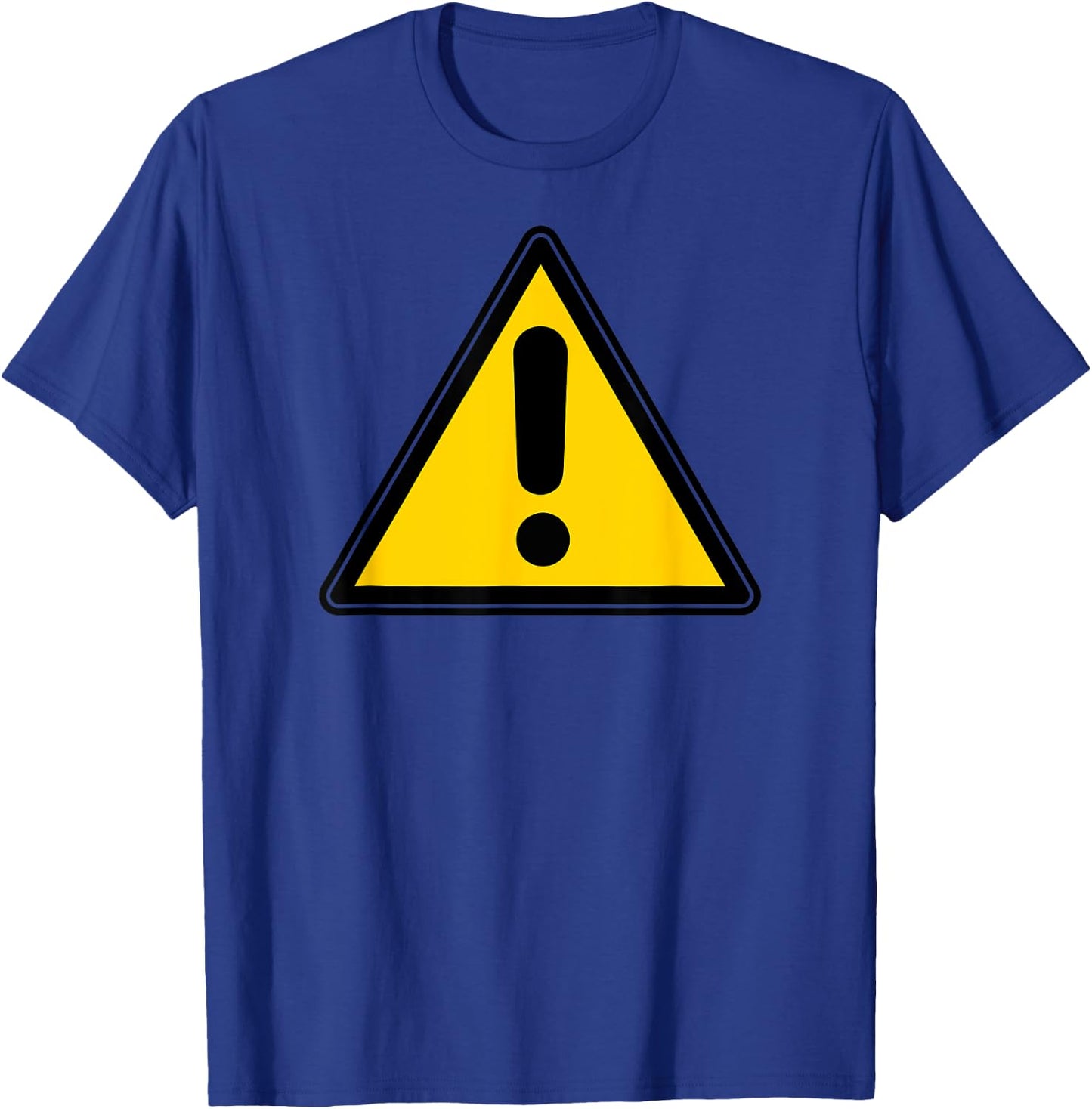 Yellow Caution Warning Exclamation Street Sign Triangle T-Shirt - T-Shirt | Royal