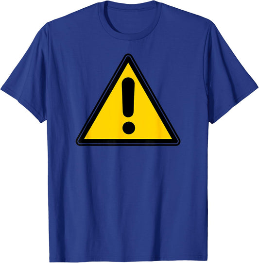 Yellow Caution Warning Exclamation Street Sign Triangle T-Shirt - T-Shirt | Royal