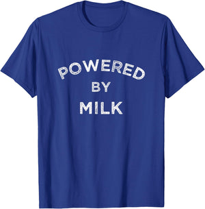 Powered By Milk Dairy , Nut Milk Lover Farmer Gym Fitness T-Shirt - T-Shirt | Royal