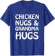 Chicken Nugs And Grandma Hugs Funny Cute Kids Lt. T-Shirt - T-Shirt | Royal