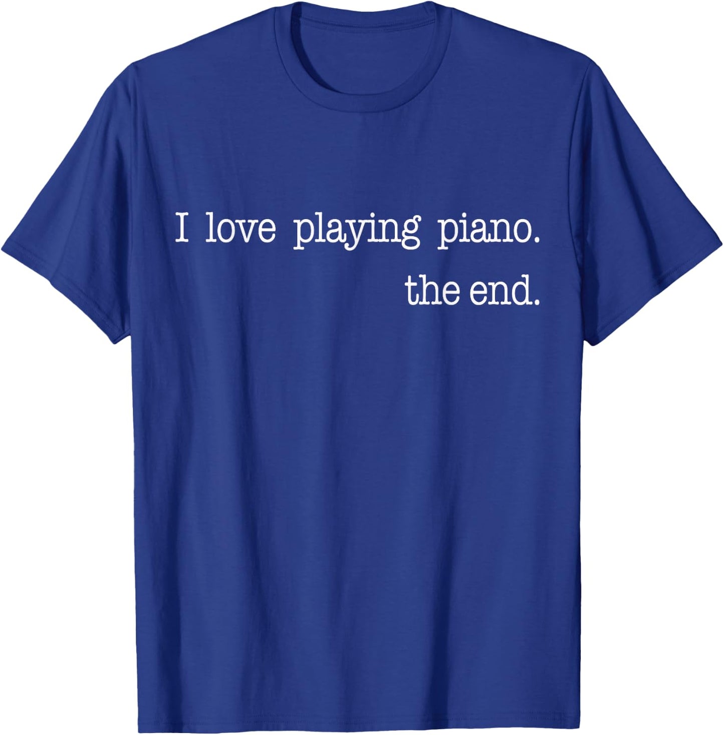 Funny Piano Lover Piano Player Musician Classical Music T-Shirt - T-Shirt | Royal