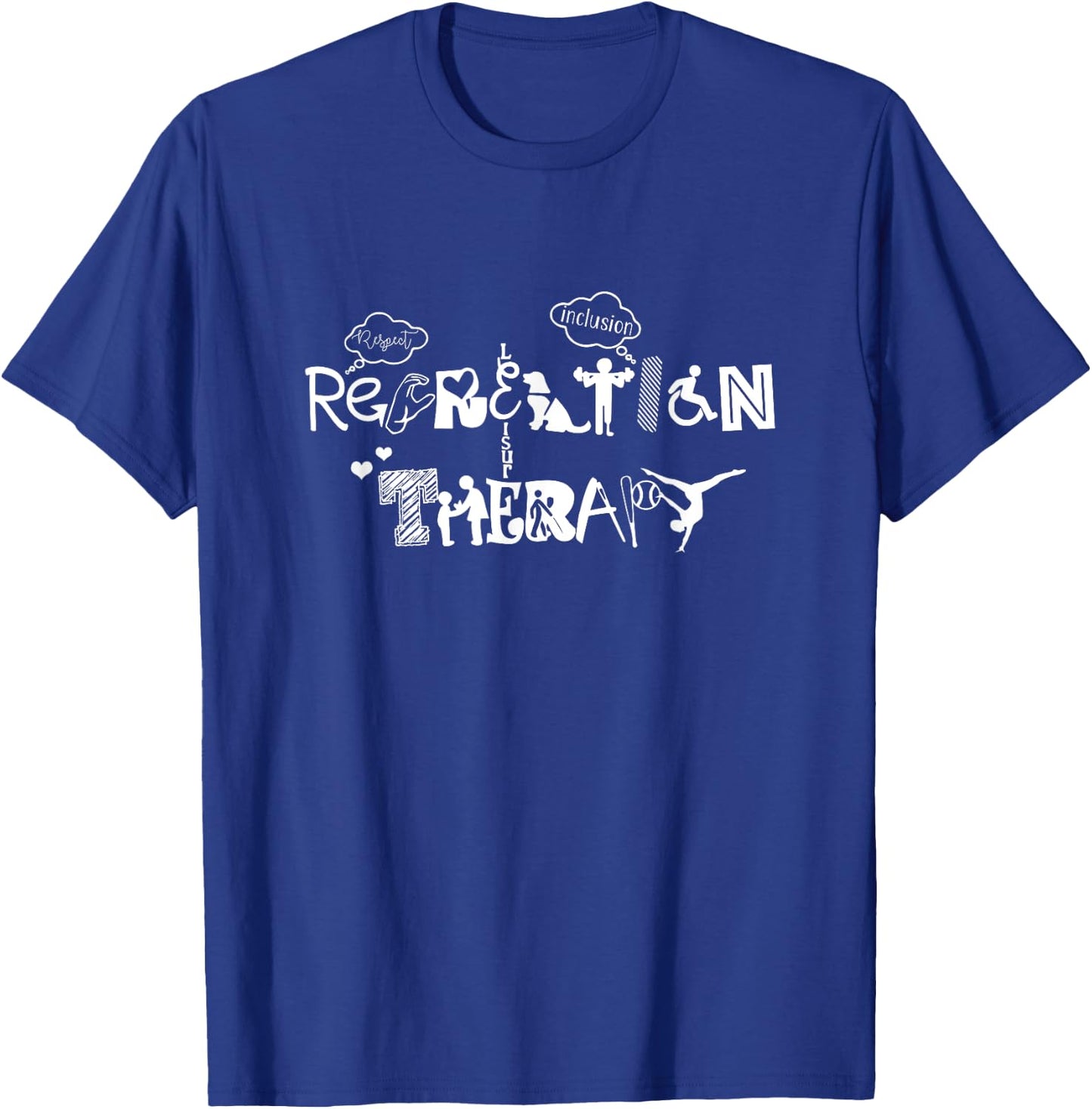 Recreation Therapy Proud Recreational Therapist RT Job T-Shirt - T-Shirt | Royal