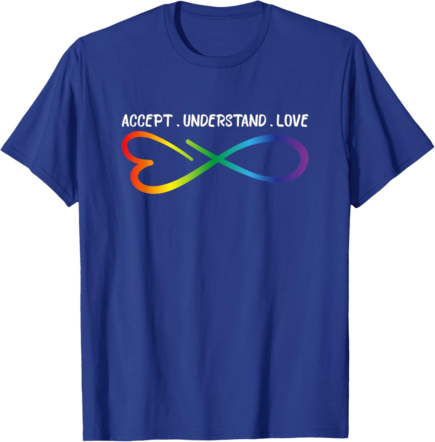 Accept Understand Love Neurodiversity Infinity Autism T-Shirt - T-Shirt | Royal