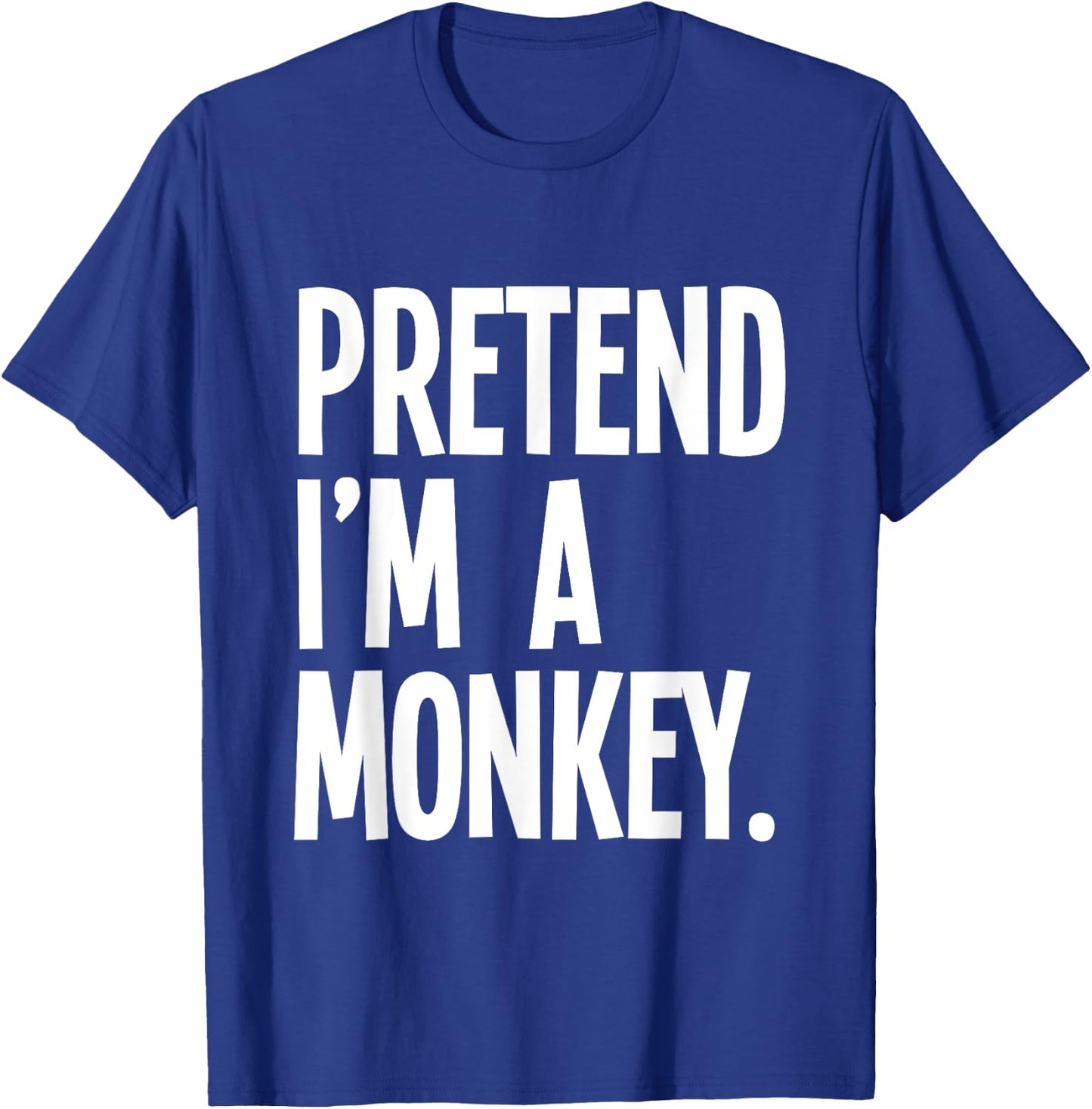 Pretend I'm A Monkey Funny Halloween Party Costume T-Shirt - T-Shirt | Royal