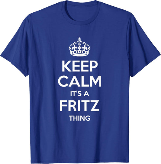 FRITZ Gift Name Keep Calm Funny Personalized Joke Men T-Shirt - T-Shirt | Royal