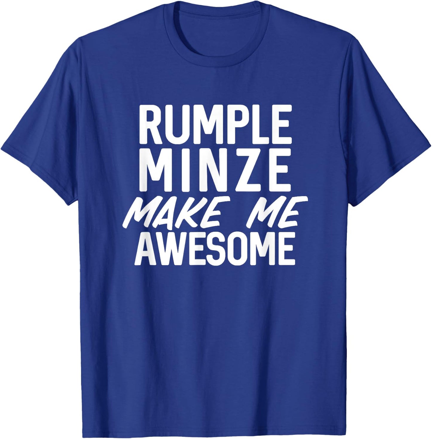 Rumple Minze Make Me Awesome Funny Alcohol Liquor T-Shirt - T-Shirt | Royal