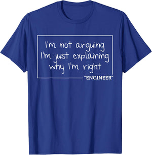 Engineer I'm Not Arguing | Funny Engineering Gift T-Shirt - T-Shirt | Royal