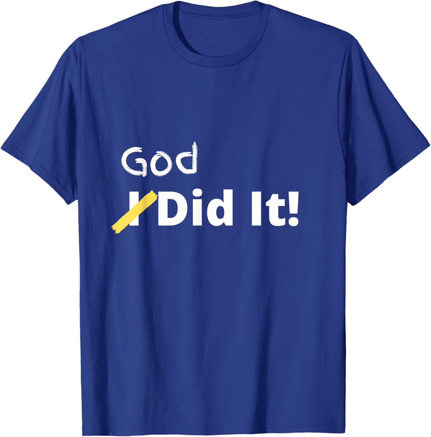 Cunningham God Did It Christian Black Small Letter Print T-Shirt - T-Shirt | Royal