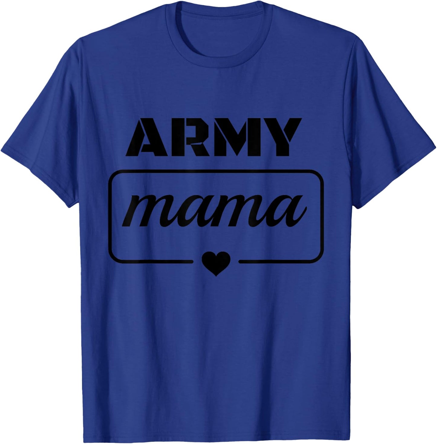 Army Mama Proud Mom Soldier Officer Military Boot Camp AIT T-Shirt - T-Shirt | Royal