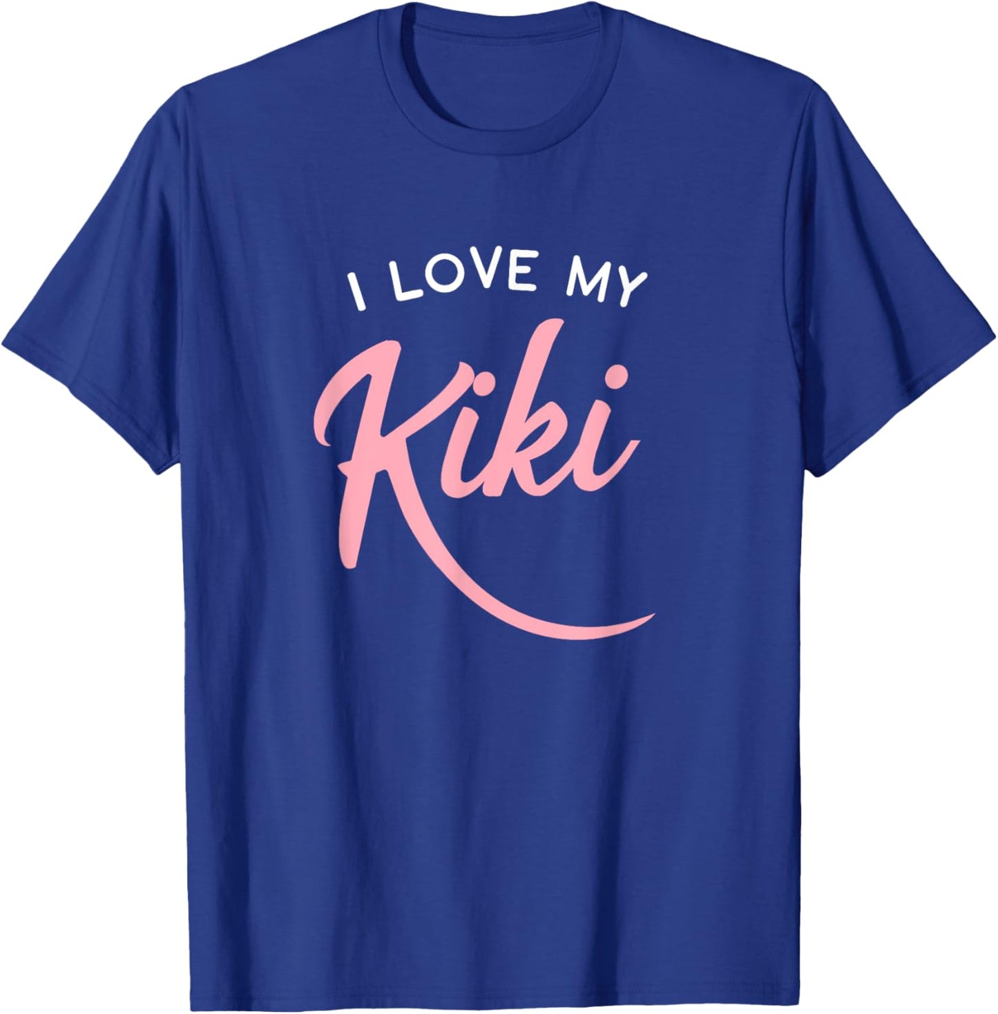 I Love My Kiki T-Shirt - T-Shirt | Royal