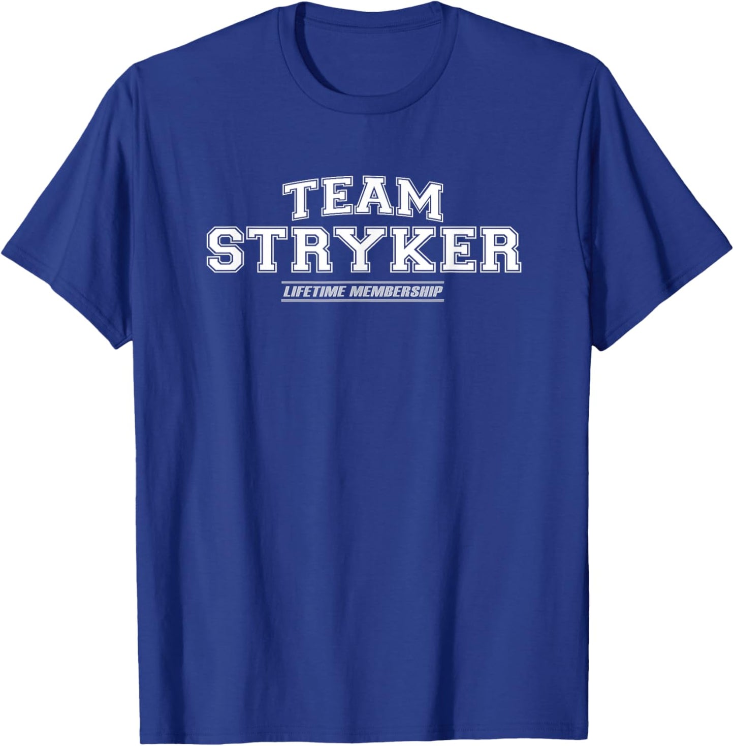 Team Stryker | Proud Family Surname, Last Name Gift T-Shirt - T-Shirt | Royal
