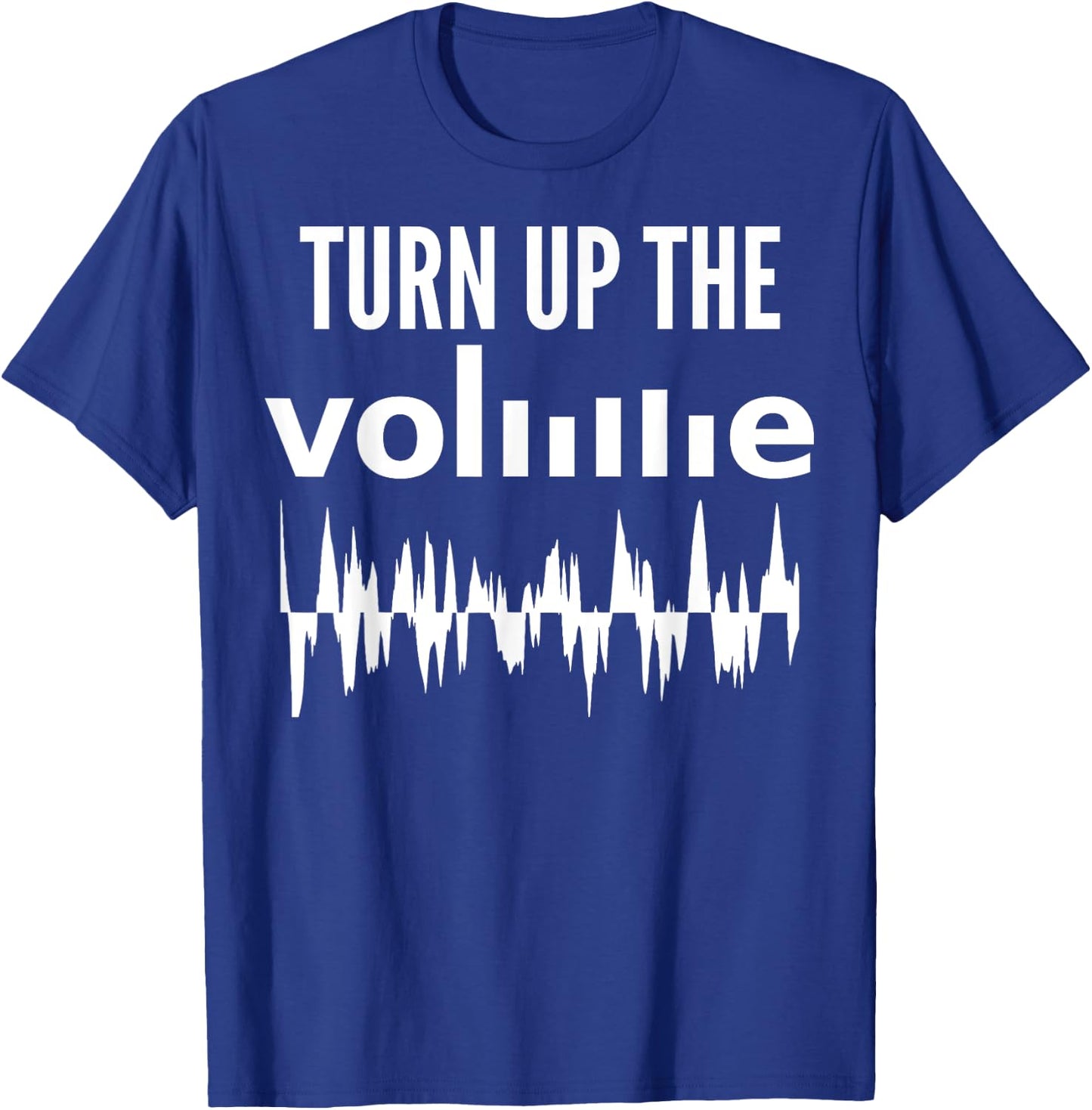 Turn Up The Volume - Funny Music Lover T-Shirt - T-Shirt | Royal