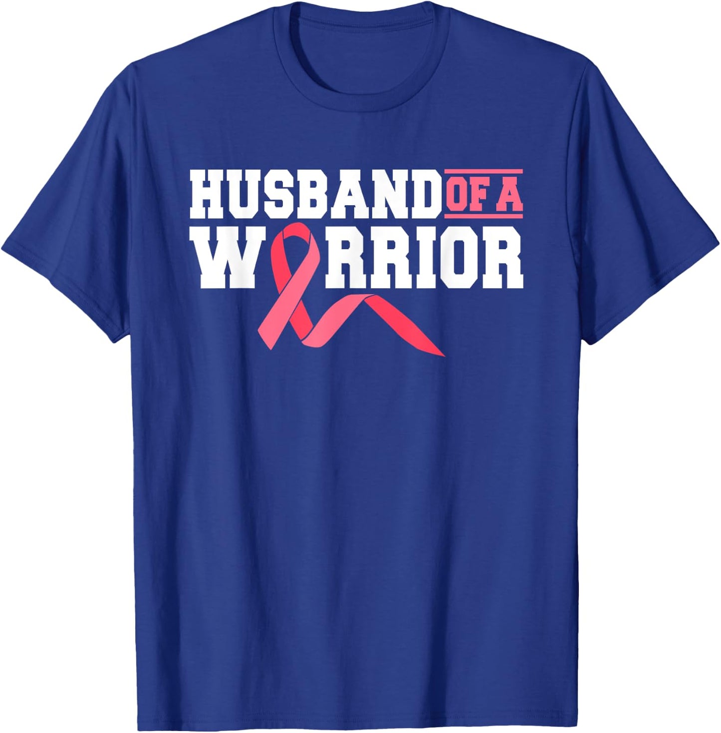 Husband Of A Warrior Breast Cancer Survivor Supporter T-Shirt - T-Shirt | Royal