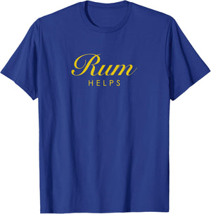 Funny Rum Helps Gift Rum Lovers T-Shirt - T-Shirt | Royal