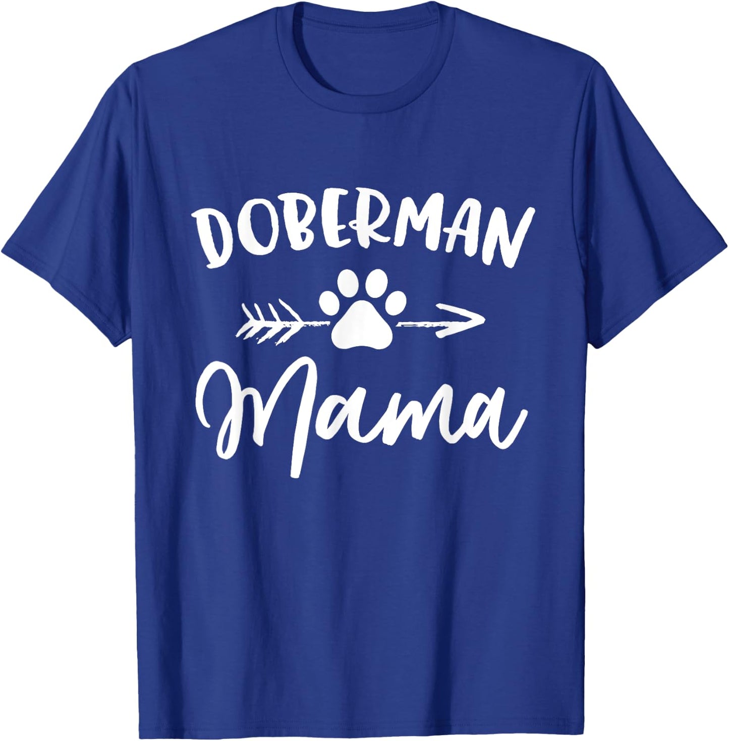 Doberman Mama Doberman Lover Owner Gift Dobie Dog Mom Mother T-Shirt - T-Shirt | Royal