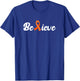 Believe | Aml Leukemia Awareness T-Shirt - T-Shirt | Royal