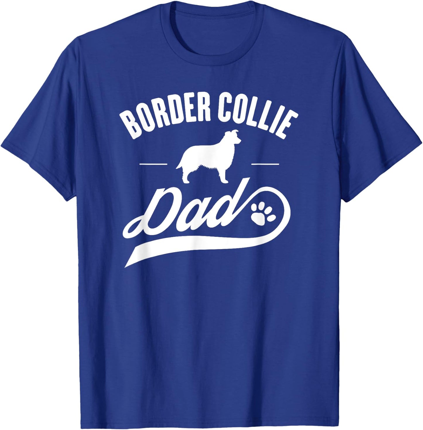 Border Collie Dad - Dog Owner Lover Women Girls Kids T-Shirt - T-Shirt | Royal