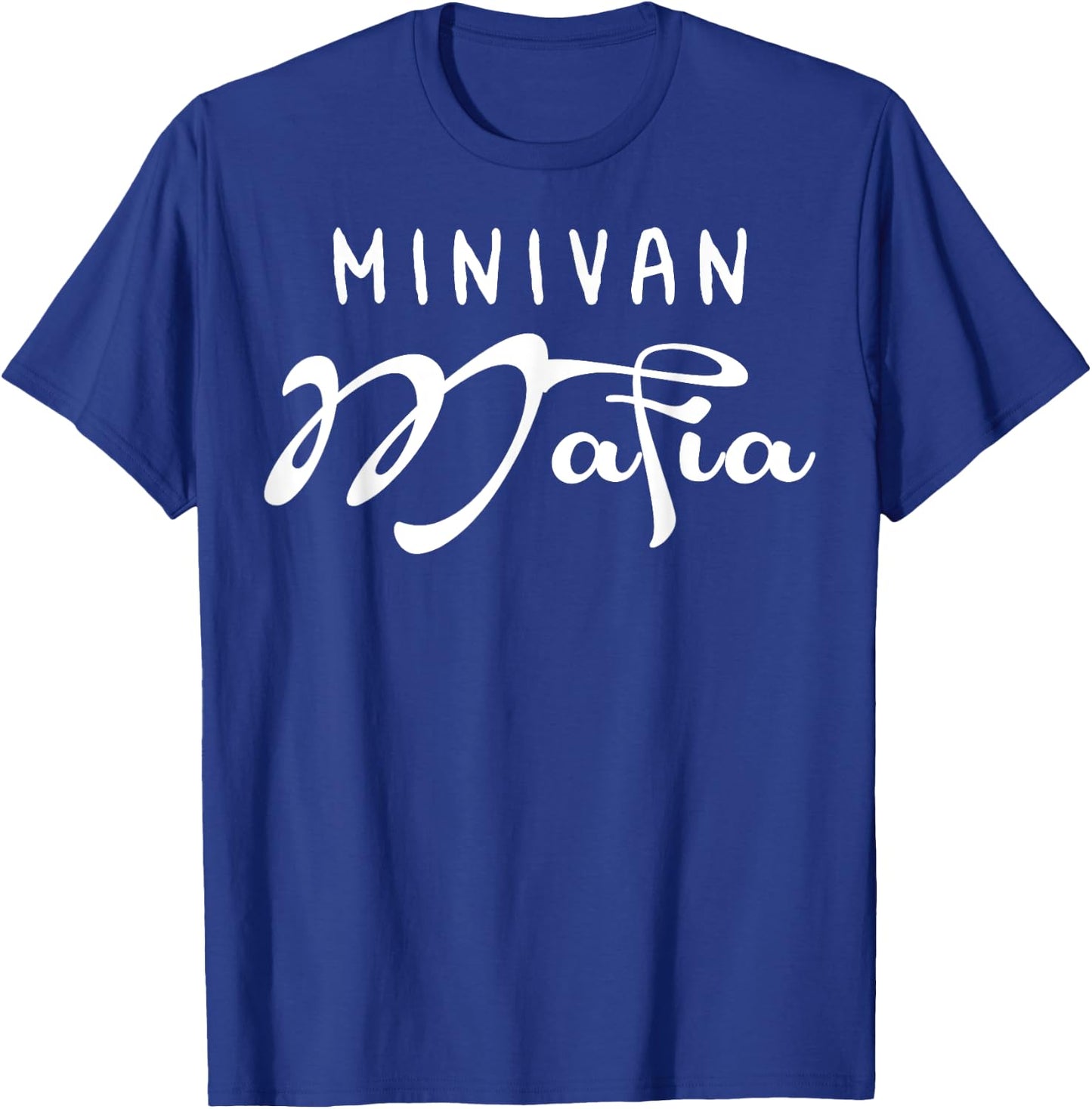 Minivan Mafia Funny Mom T-Shirt - T-Shirt | Royal