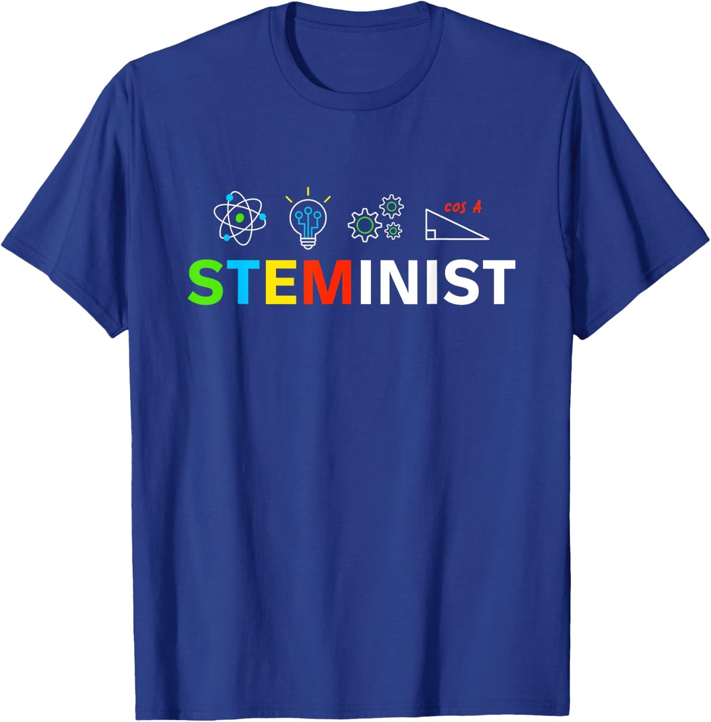 STEMINIST Female Empowering Women Feminists T-Shirt - T-Shirt | Royal