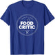 Certified Food Critic Food Lovers and Foodie T-Shirt - T-Shirt | Royal