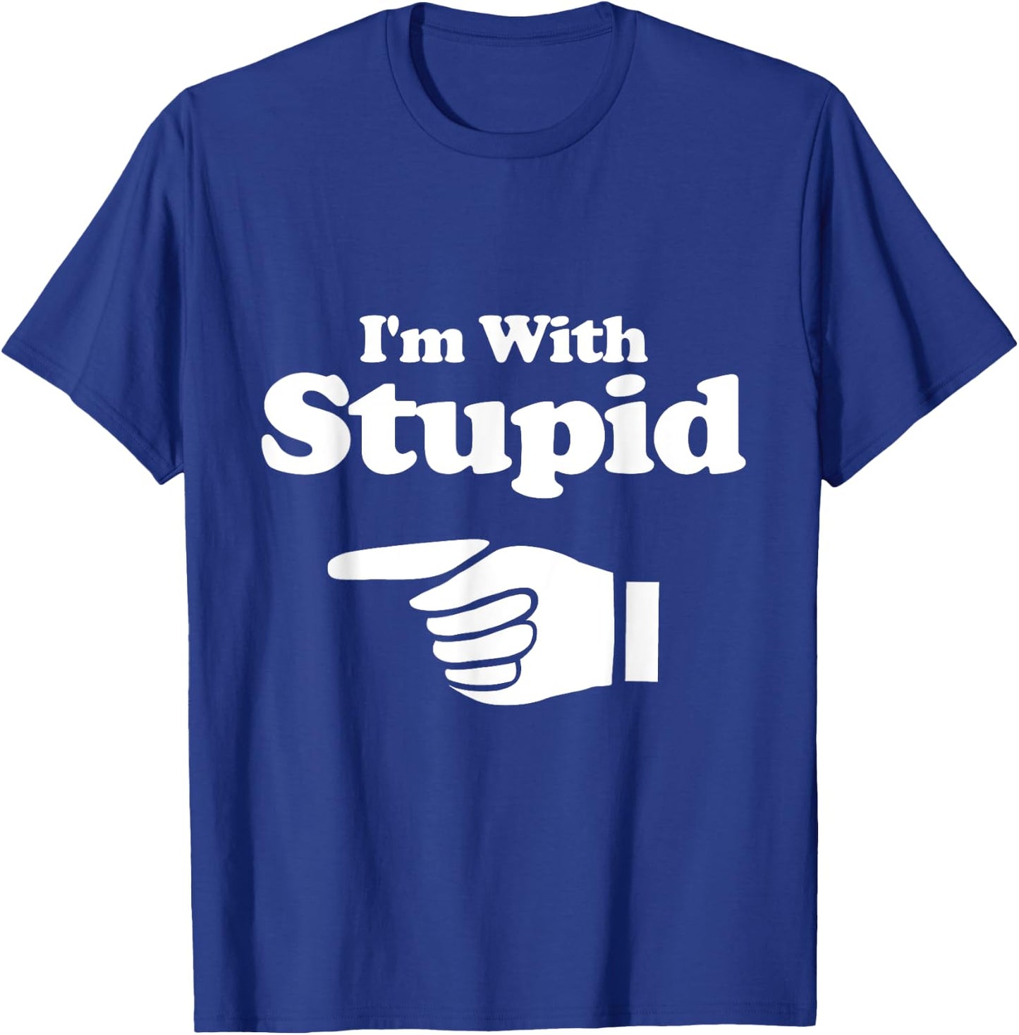 I'm With Stupid Shirt Pair, Couple, Brother Sister Funny T-Shirt - T-Shirt | Royal