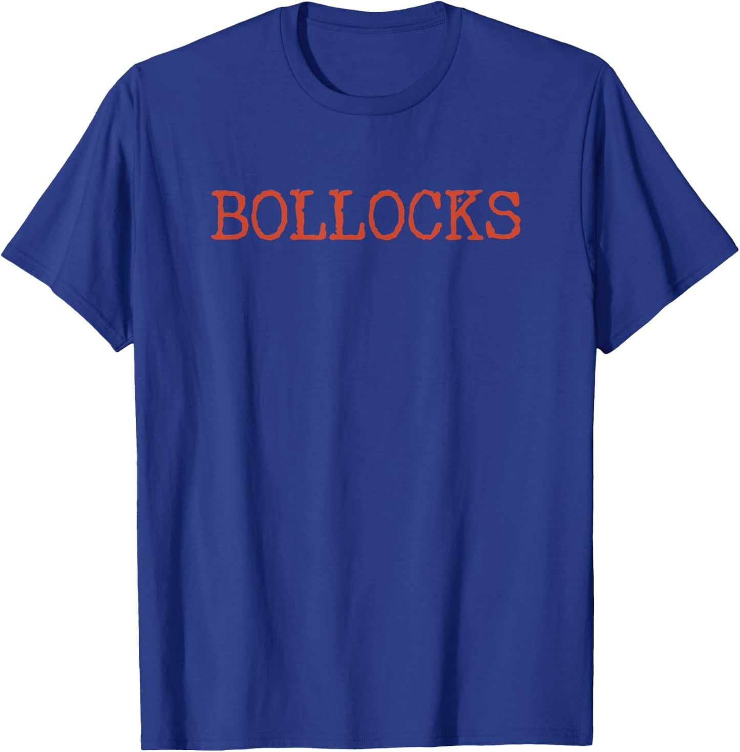 Cheeky - Bollocks - Typewriter font looking British insult T-Shirt - T-Shirt | Royal