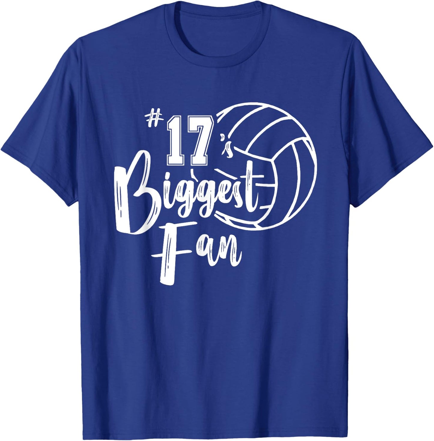 Seventeen 17 Biggest Fan Shirt Volleyball Mom Volleyball Dad T-Shirt - T-Shirt | Royal