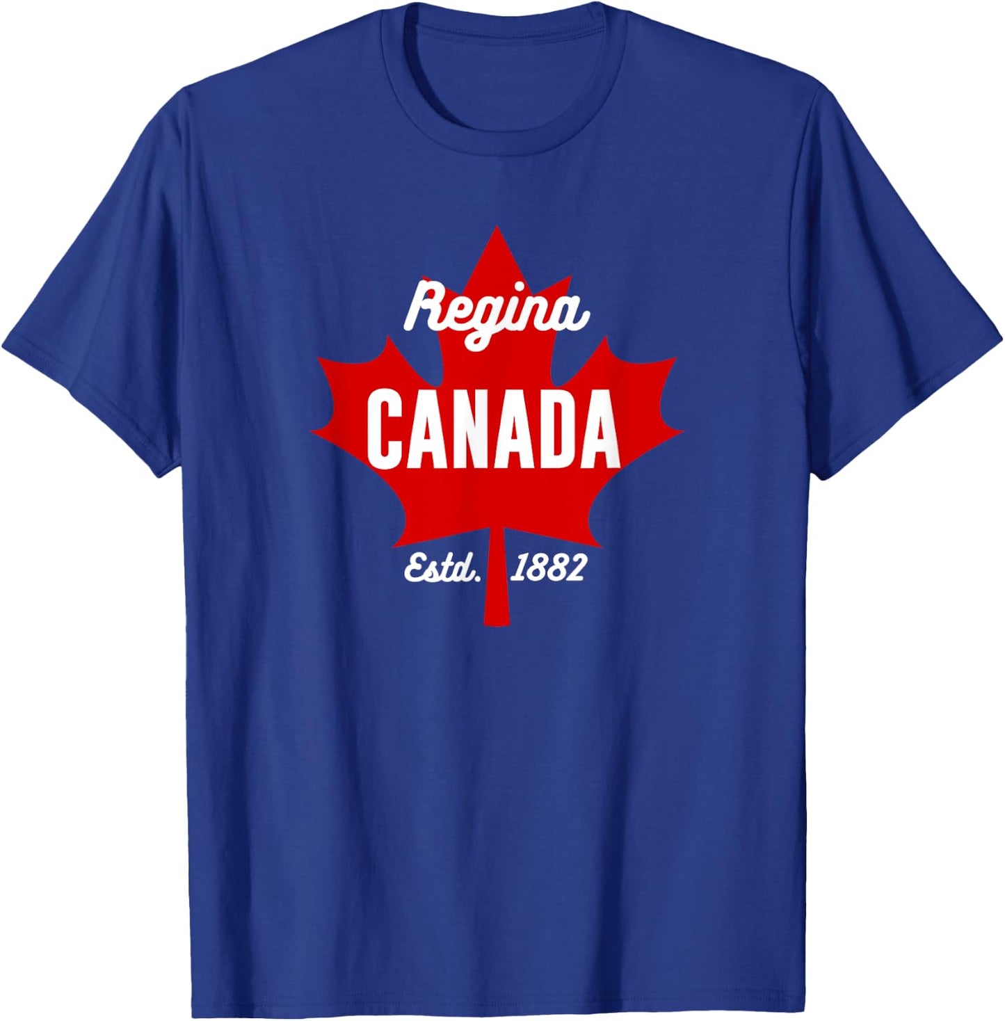 Regina Canada Eh Maple Leaf Canadian Flag Gift T-Shirt - T-Shirt | Royal
