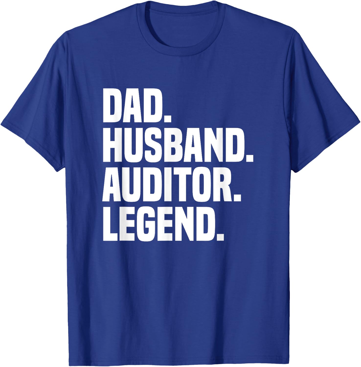 Dad Husband Auditor Legend Funny Certified Public Accountant T-Shirt - T-Shirt | Royal