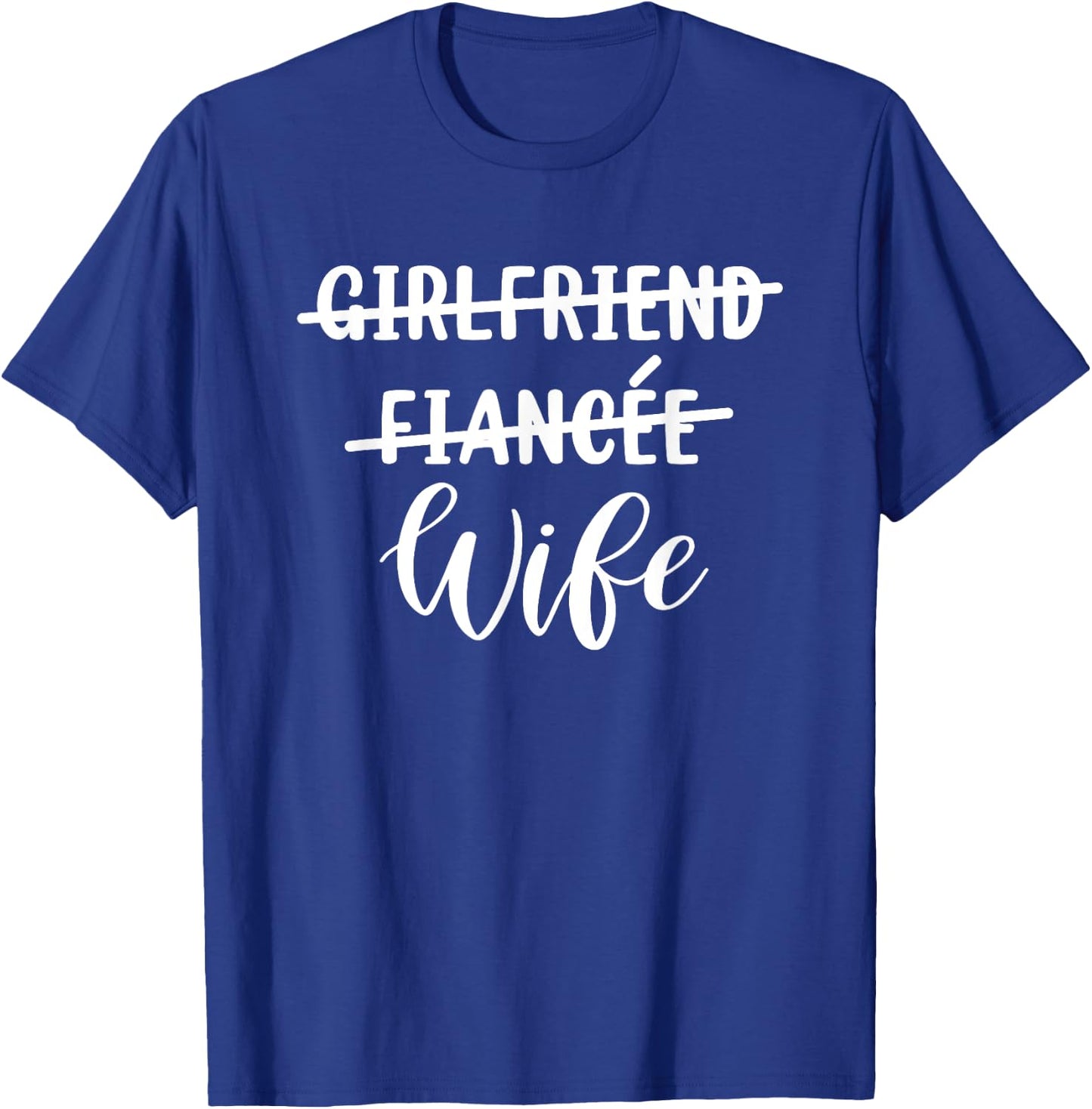 Girlfriend Fiance Wife Shirt Wedding Gift T-Shirt - T-Shirt | Royal