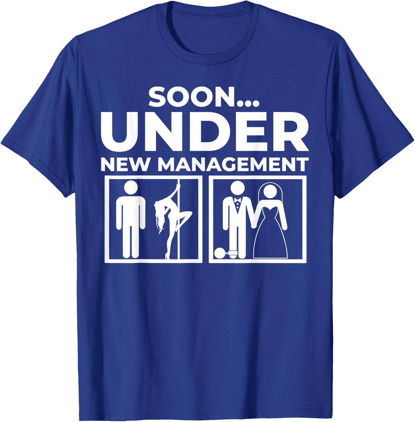 Under New Management Bachelor Party T-Shirt - T-Shirt | Royal