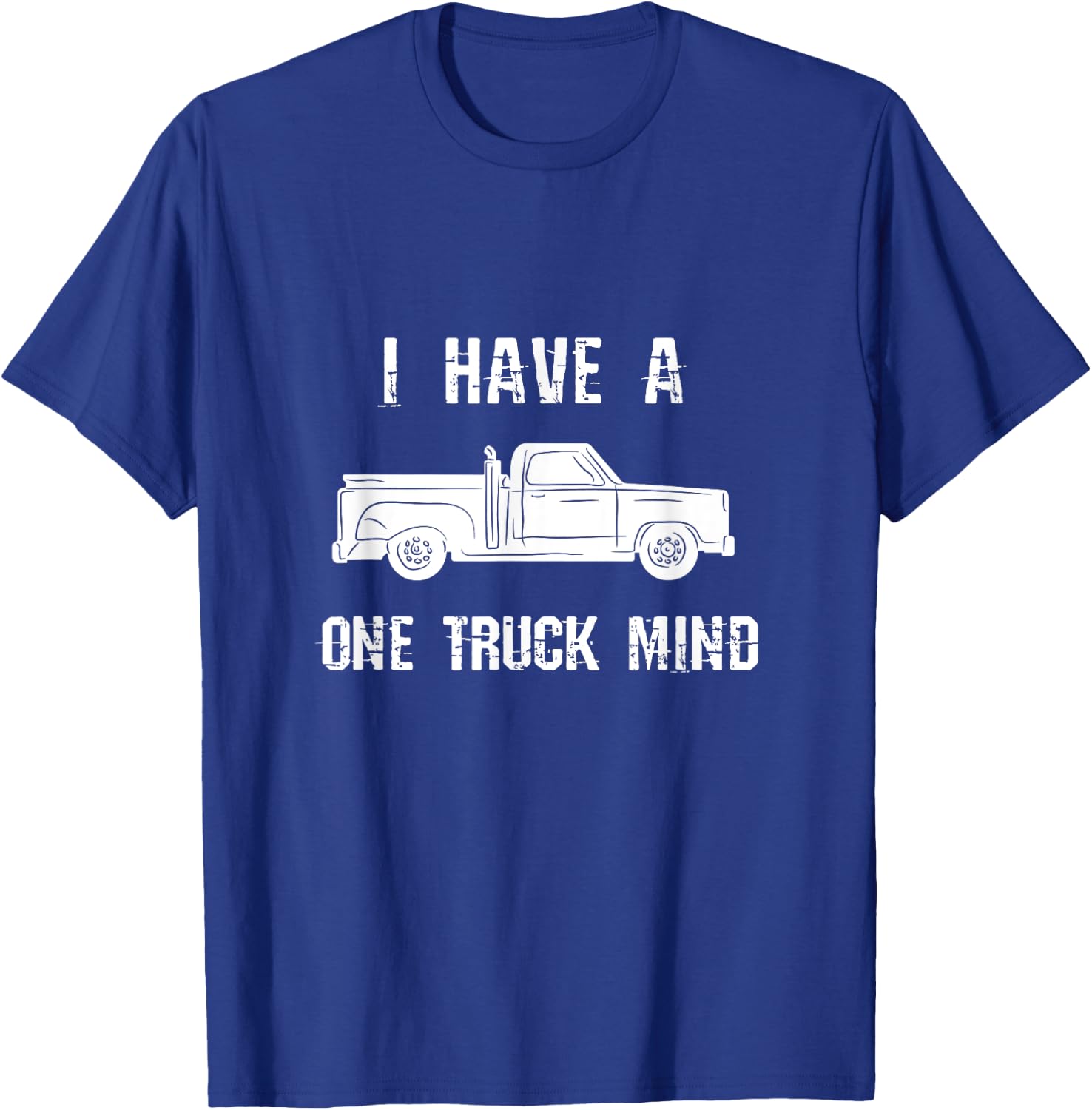 I Have A One Truck Mind I Love My Classic Truck Driver T-Shirt - T-Shirt | Royal