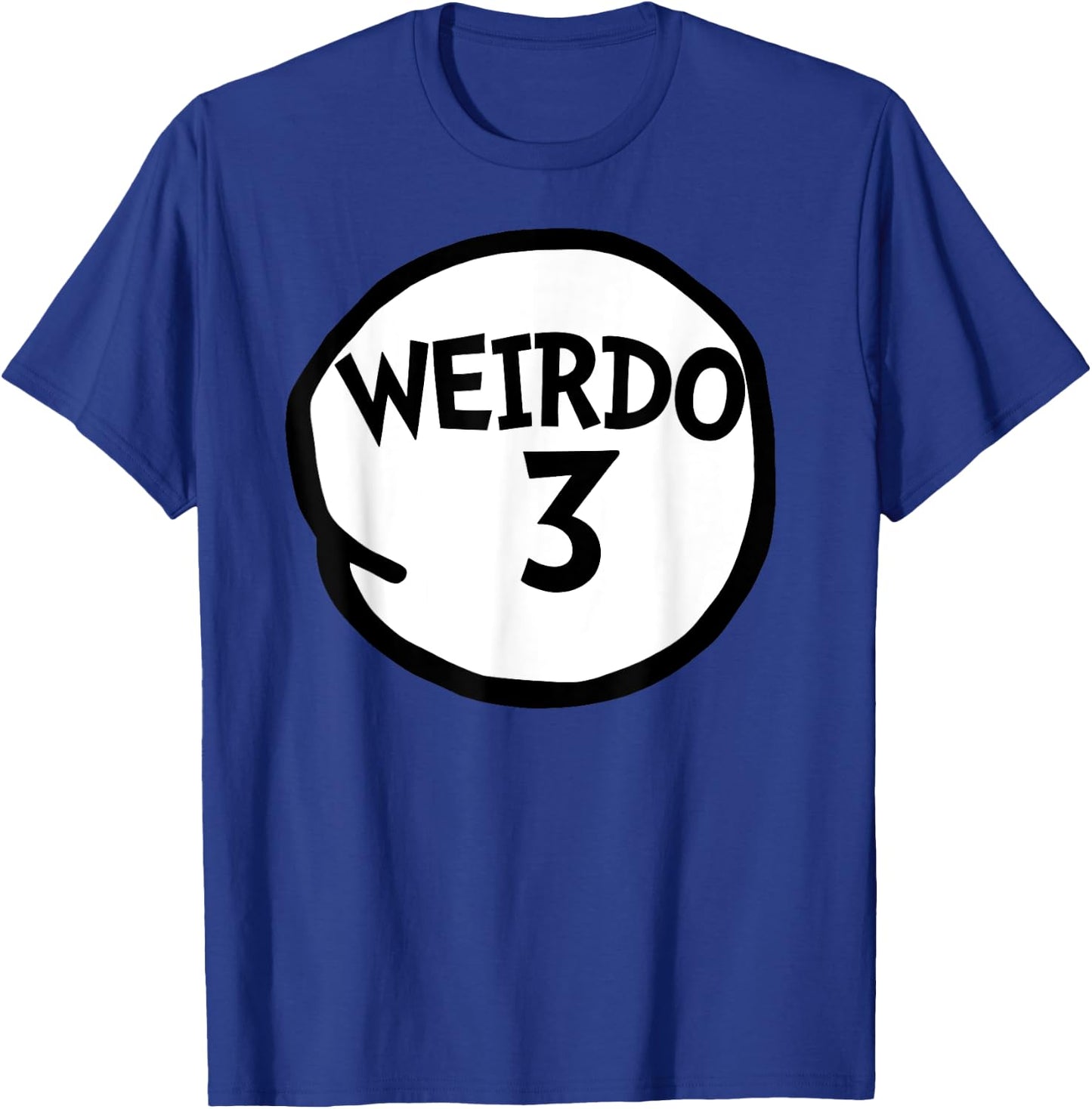 Weirdo 3 Funny Weirdo Three Group T-Shirt - T-Shirt | Royal