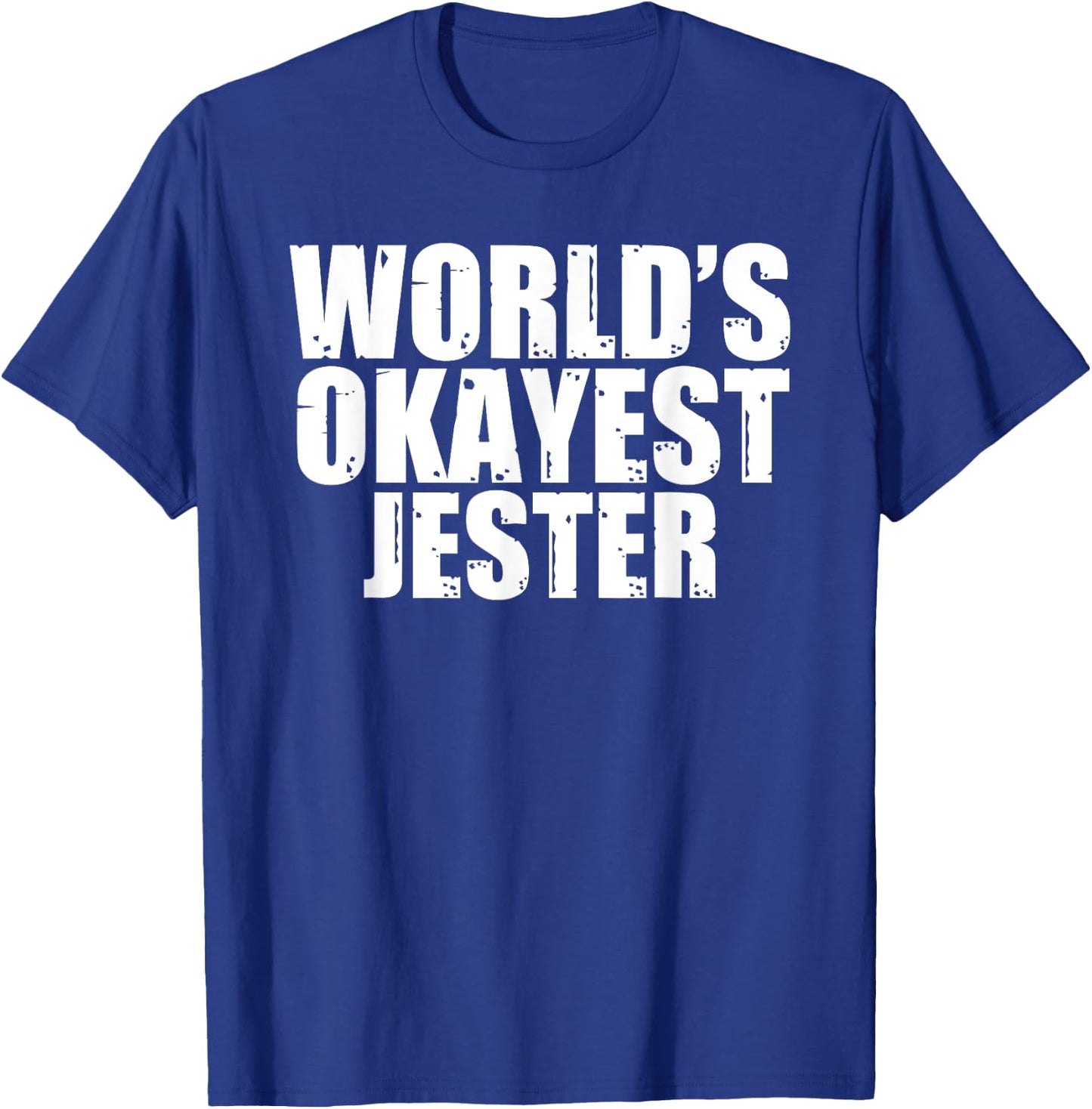 Jester: World's Okayest Funny T-Shirt - T-Shirt | Royal