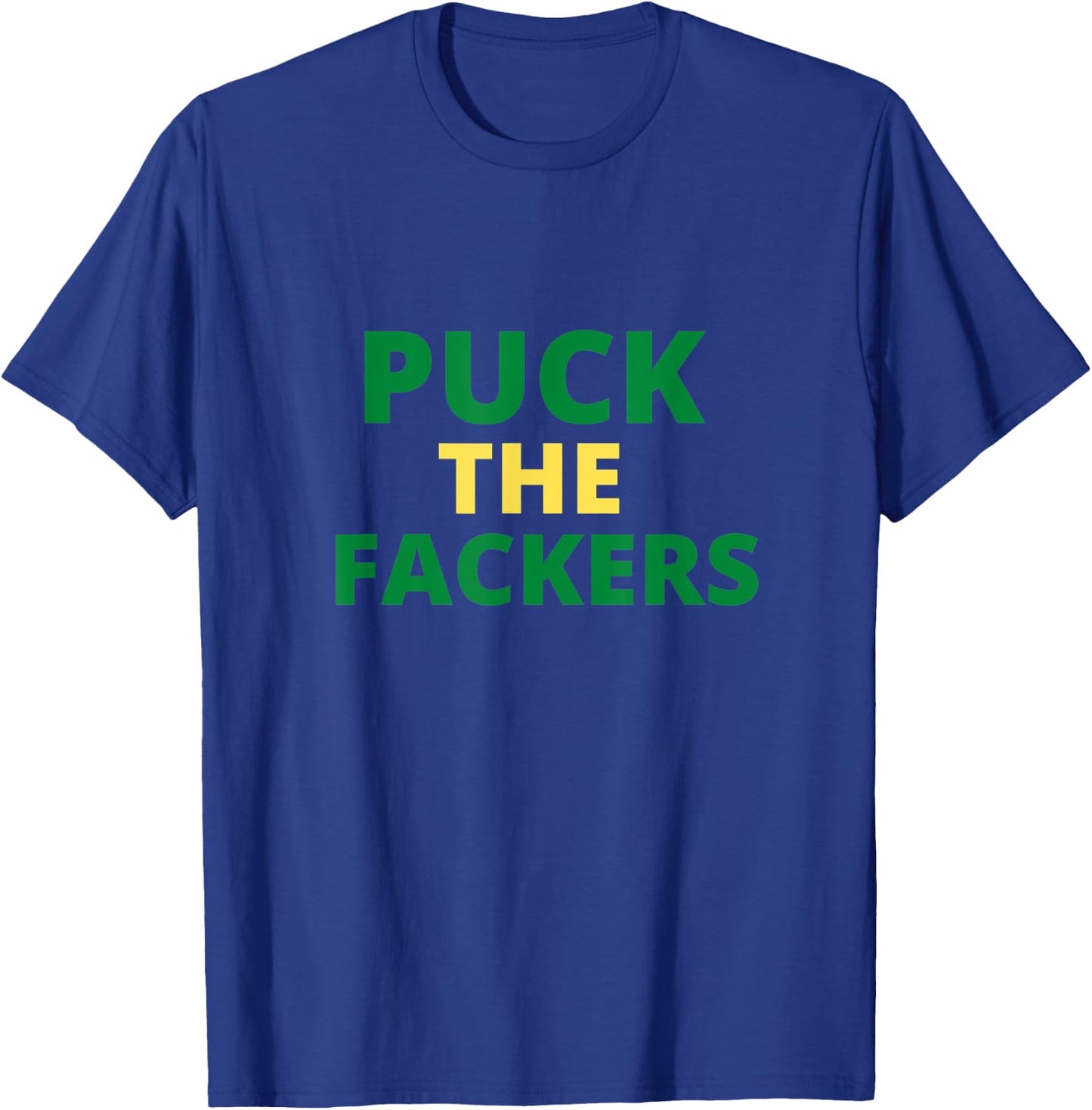 Puck the Fackers Funny Bears T-Shirt - T-Shirt | Royal