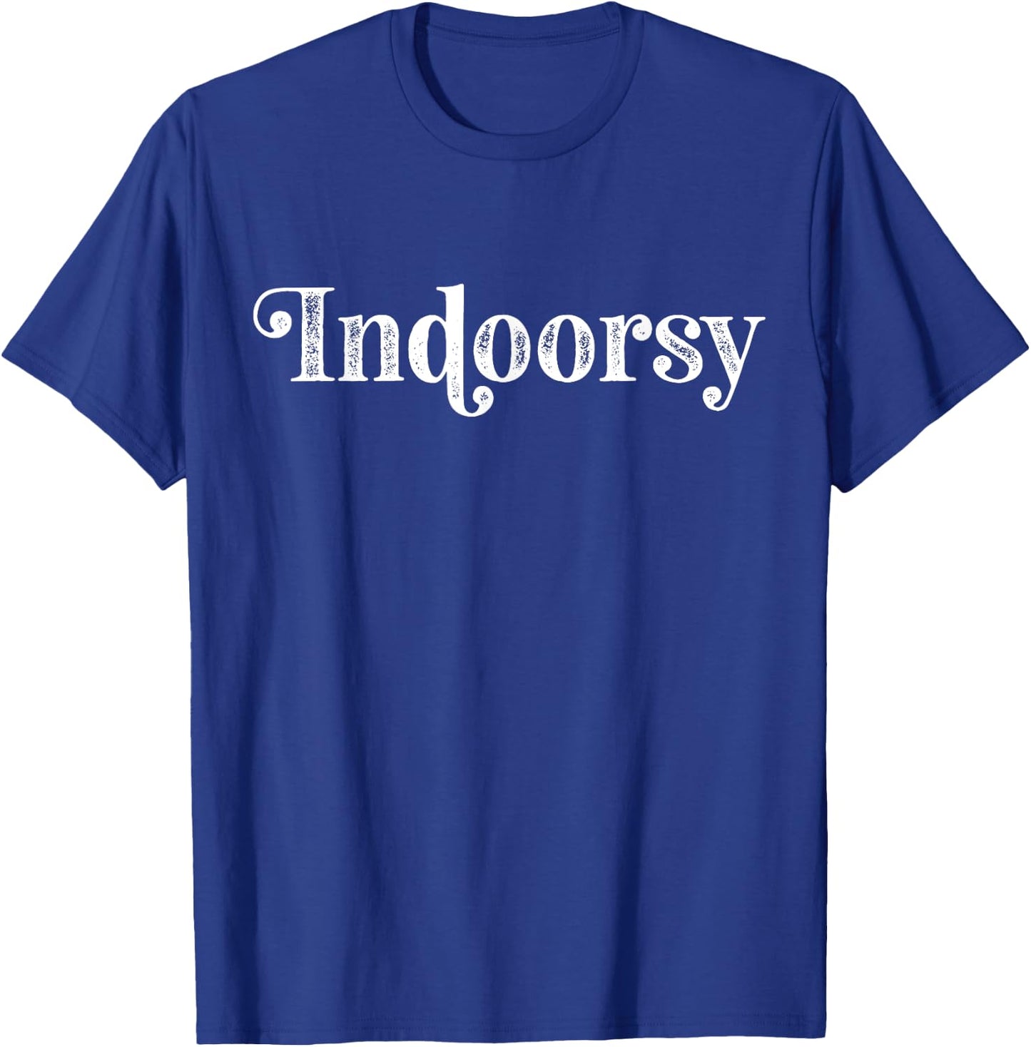 Indoorsy Introvert Funny Home Social Distancing Homebody T-Shirt - T-Shirt | Royal