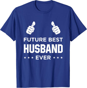 Fiance Future Best Husband Ever Husband To Be Gift T-Shirt - T-Shirt | Royal
