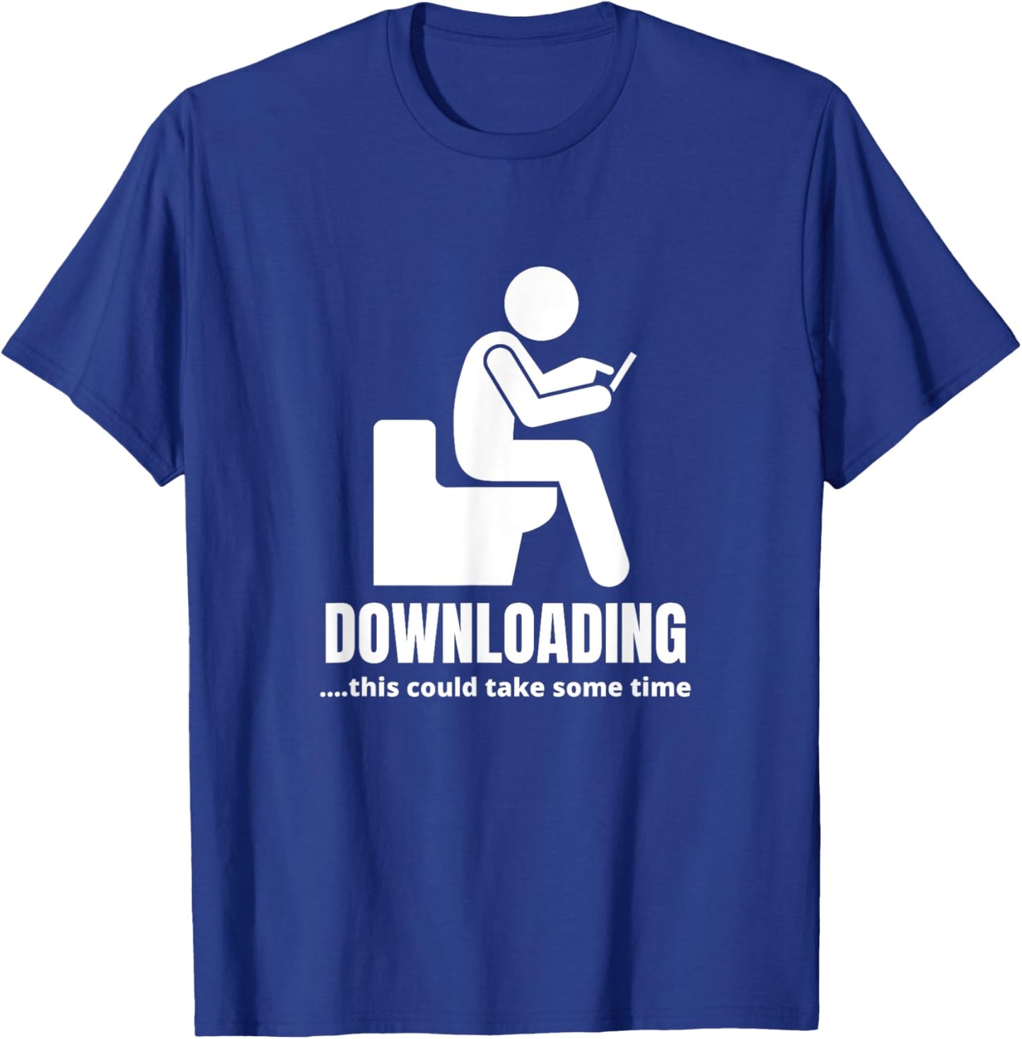 Pooping Present, Downloading This Could Take Some Time Funny T-Shirt - T-Shirt | Royal