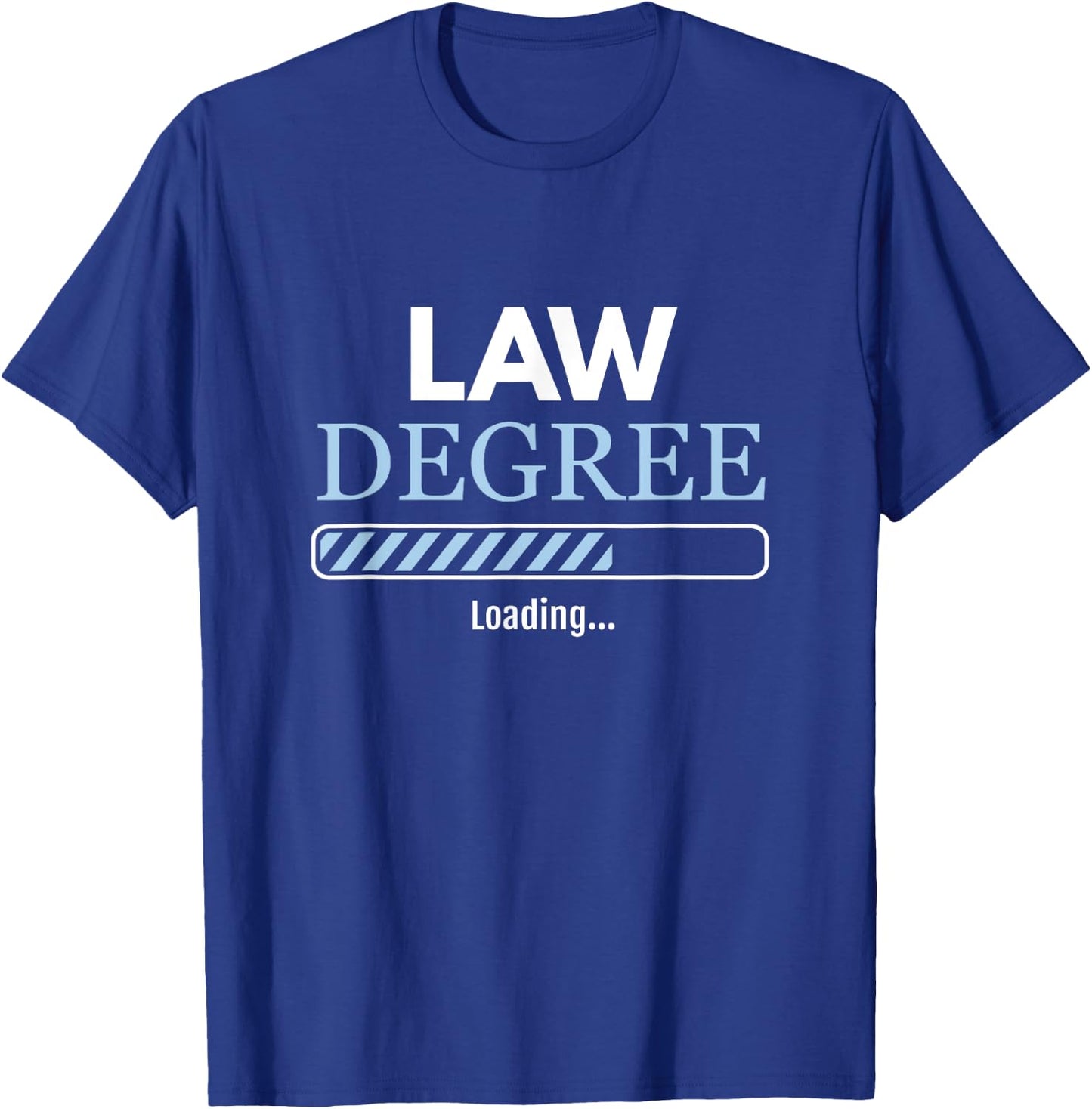 Law Student Law Degree Loading Lawyer T-Shirt - T-Shirt | Royal