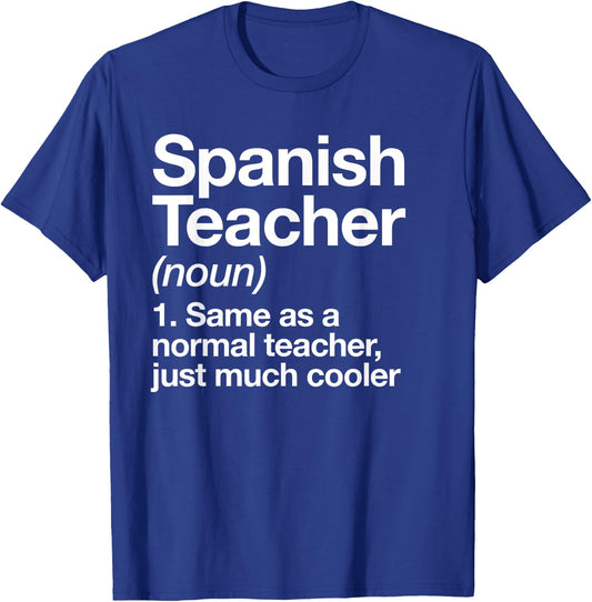 Spanish Teacher Definition Funny School T-Shirt - T-Shirt | Royal