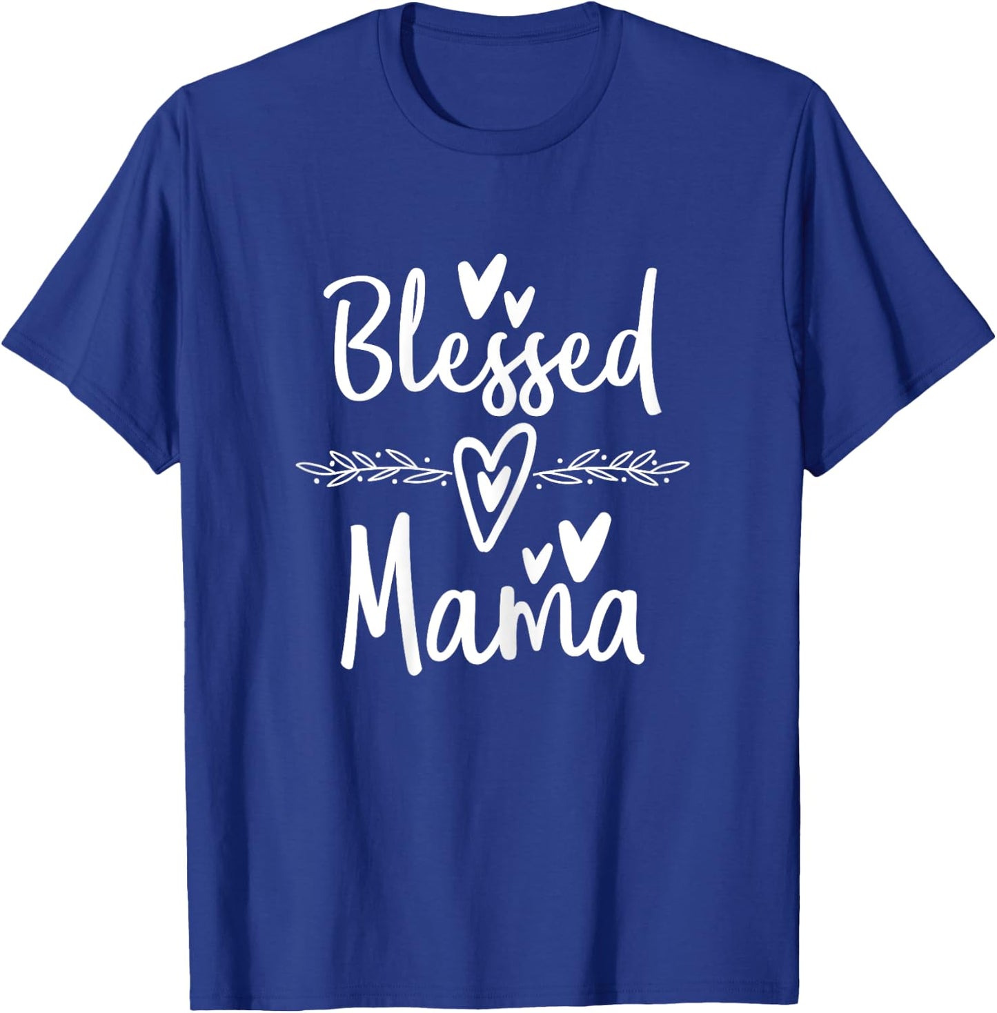 Blessed Mama - Funny Mother Mom T-Shirt - T-Shirt | Royal
