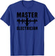 Electrician Funny - Master Electrician T-Shirt - T-Shirt | Royal