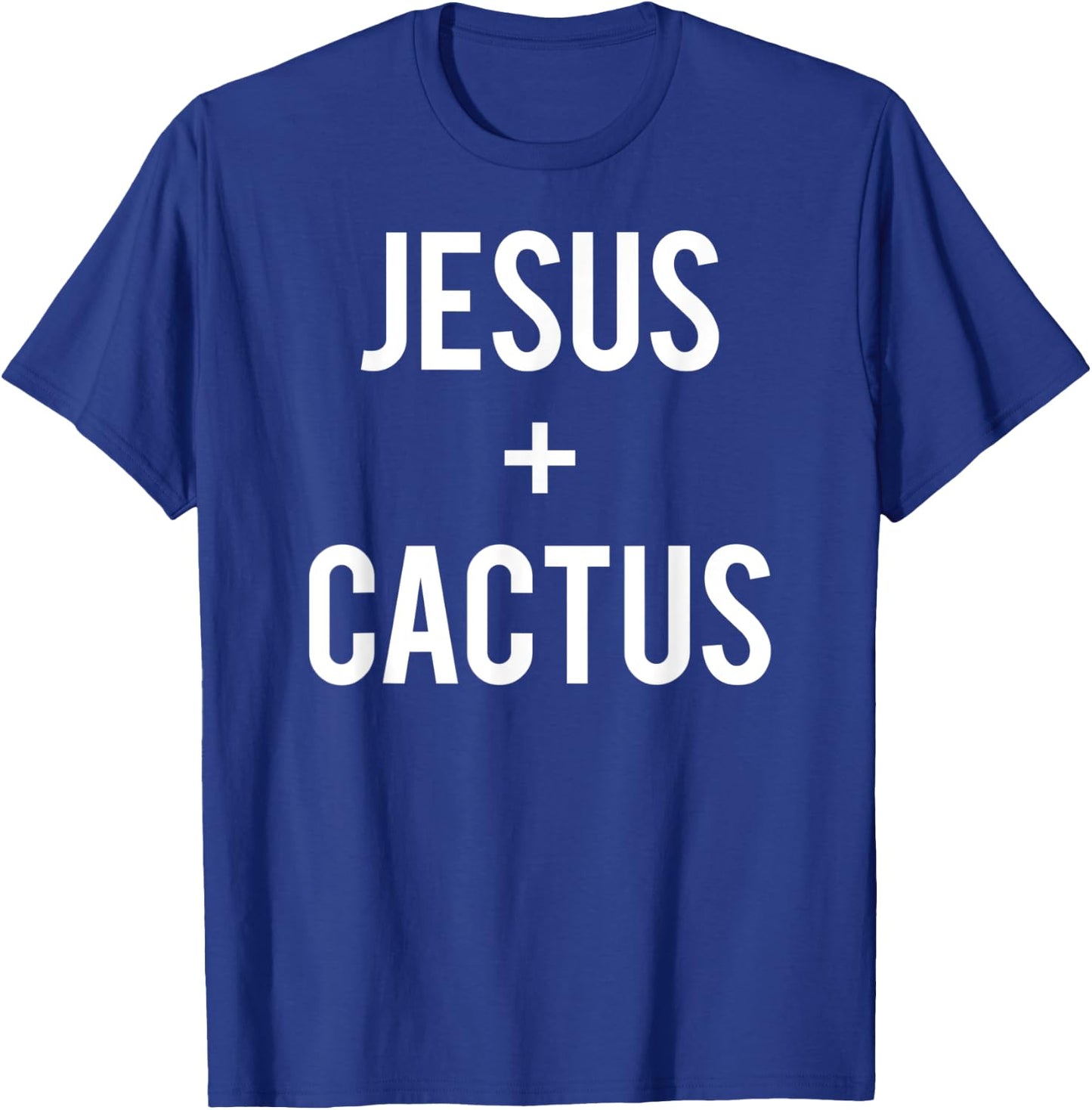 Love Jesus And Cactus Plant Faith Quote Funny Christian Gift T-Shirt - T-Shirt | Royal