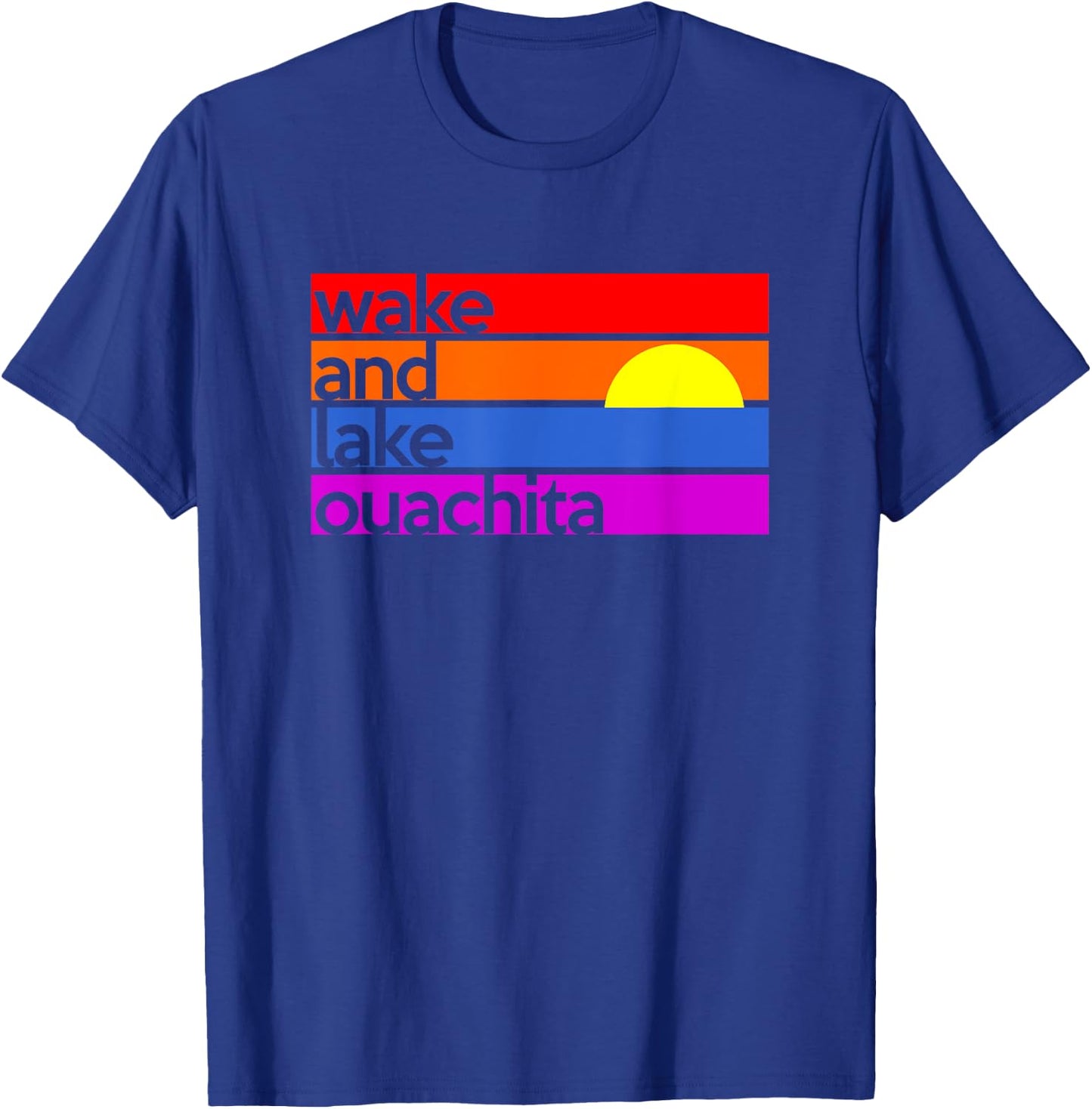 Wake and Lake Ouachita Arkansas Outdoors Boating Fishing T-Shirt - T-Shirt | Royal