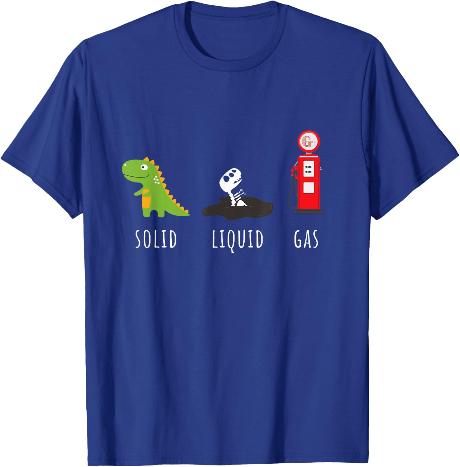 Fossil Fuel Chemistry T-rex Solid Liquid Gas Dinosaur T-Shirt - T-Shirt | Royal