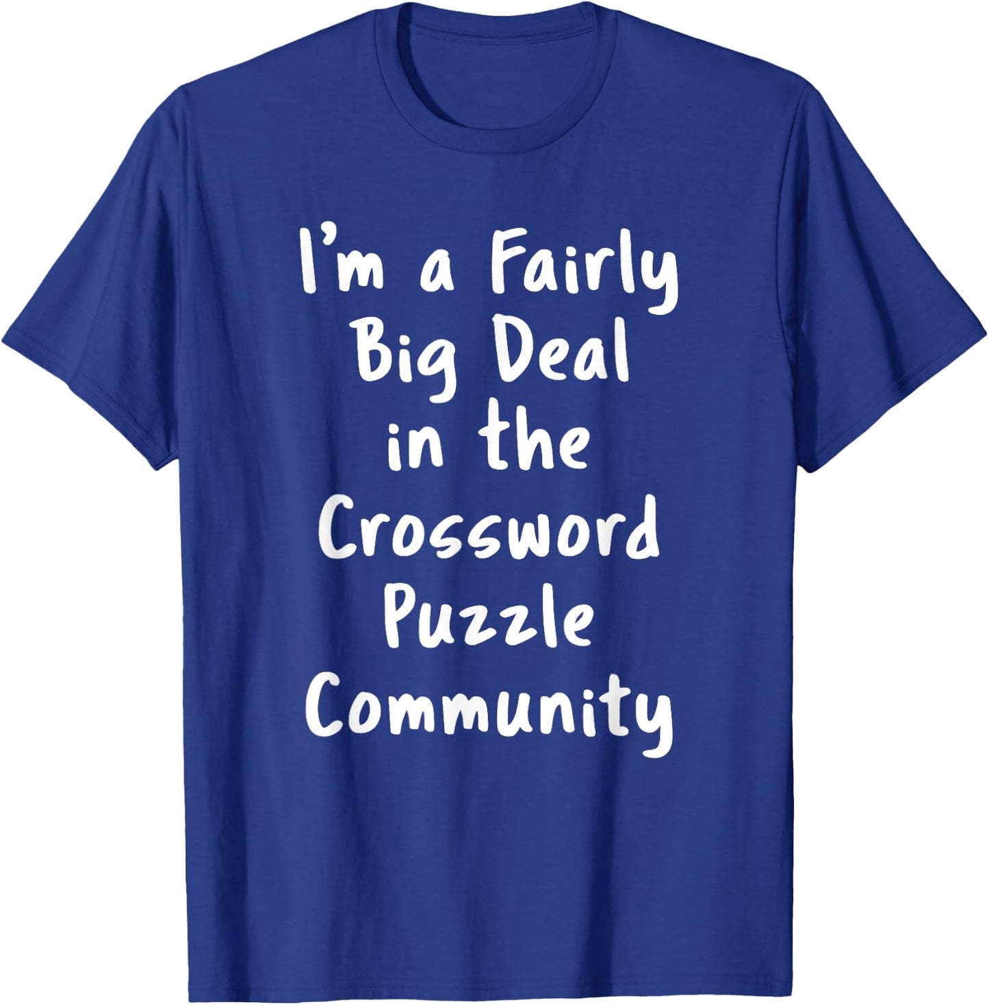 Crossword Puzzle Big Deal Sarcastic Funny Saying Office Gift T-Shirt - T-Shirt | Royal