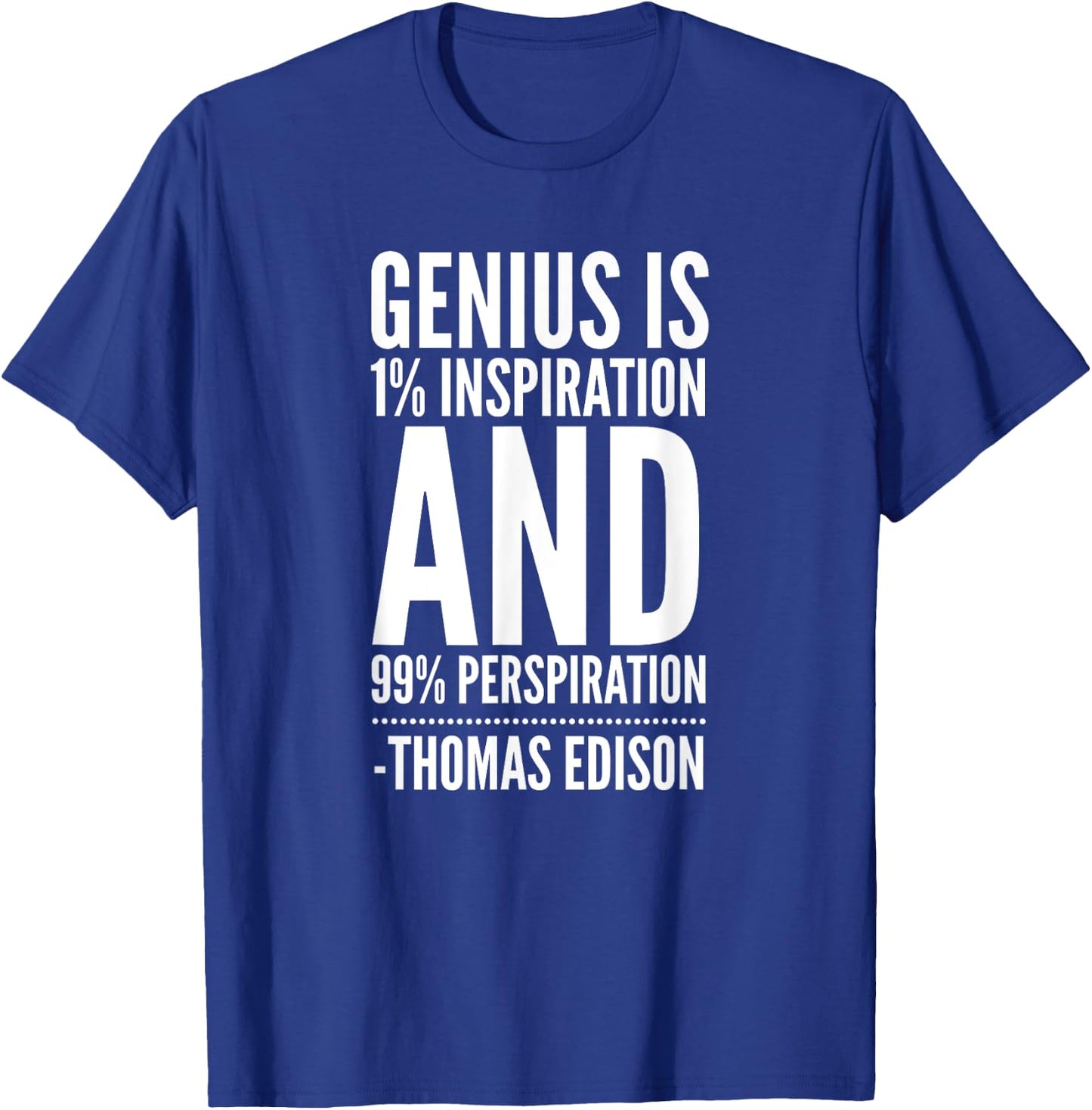 Inspirational Quote by Thomas Edison T-Shirt - T-Shirt | Royal