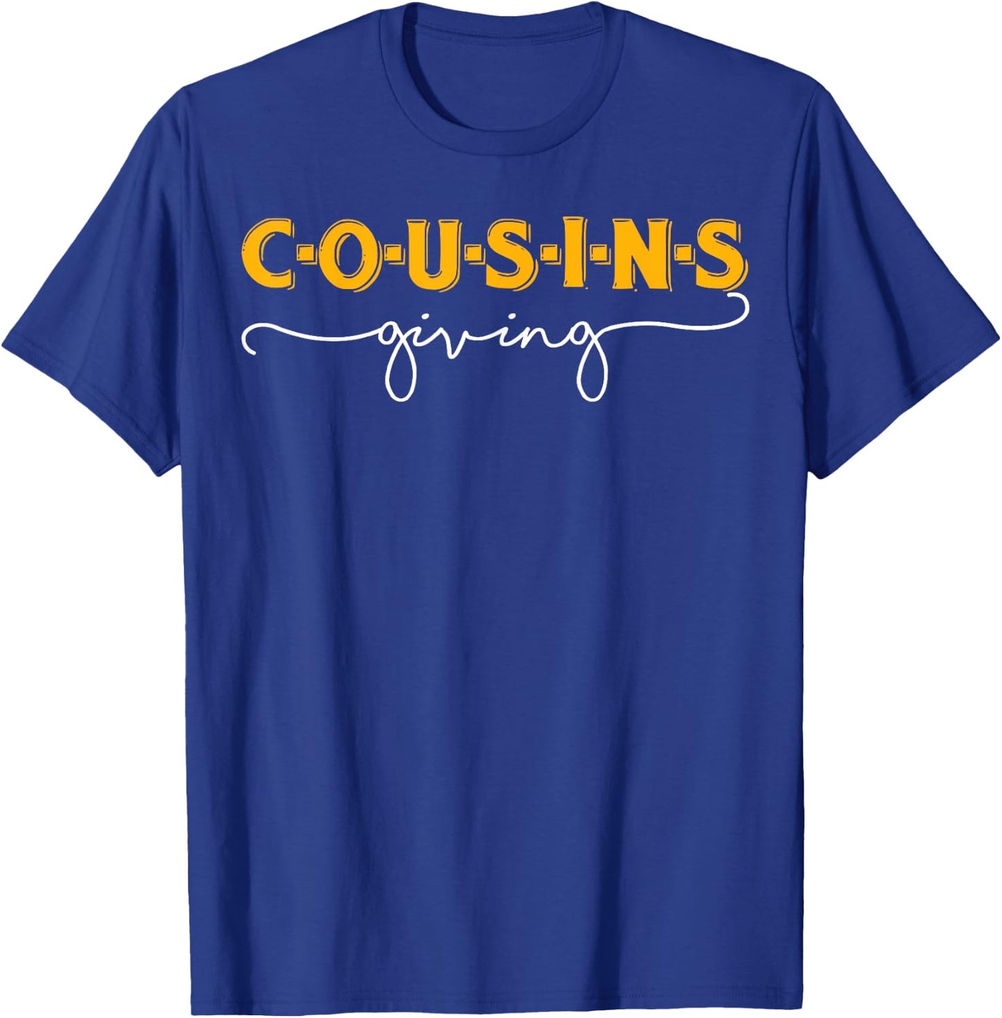 Cousins Giving Thanksgiving Shirt for Boys Girls Kid Toddler T-Shirt - T-Shirt | Royal