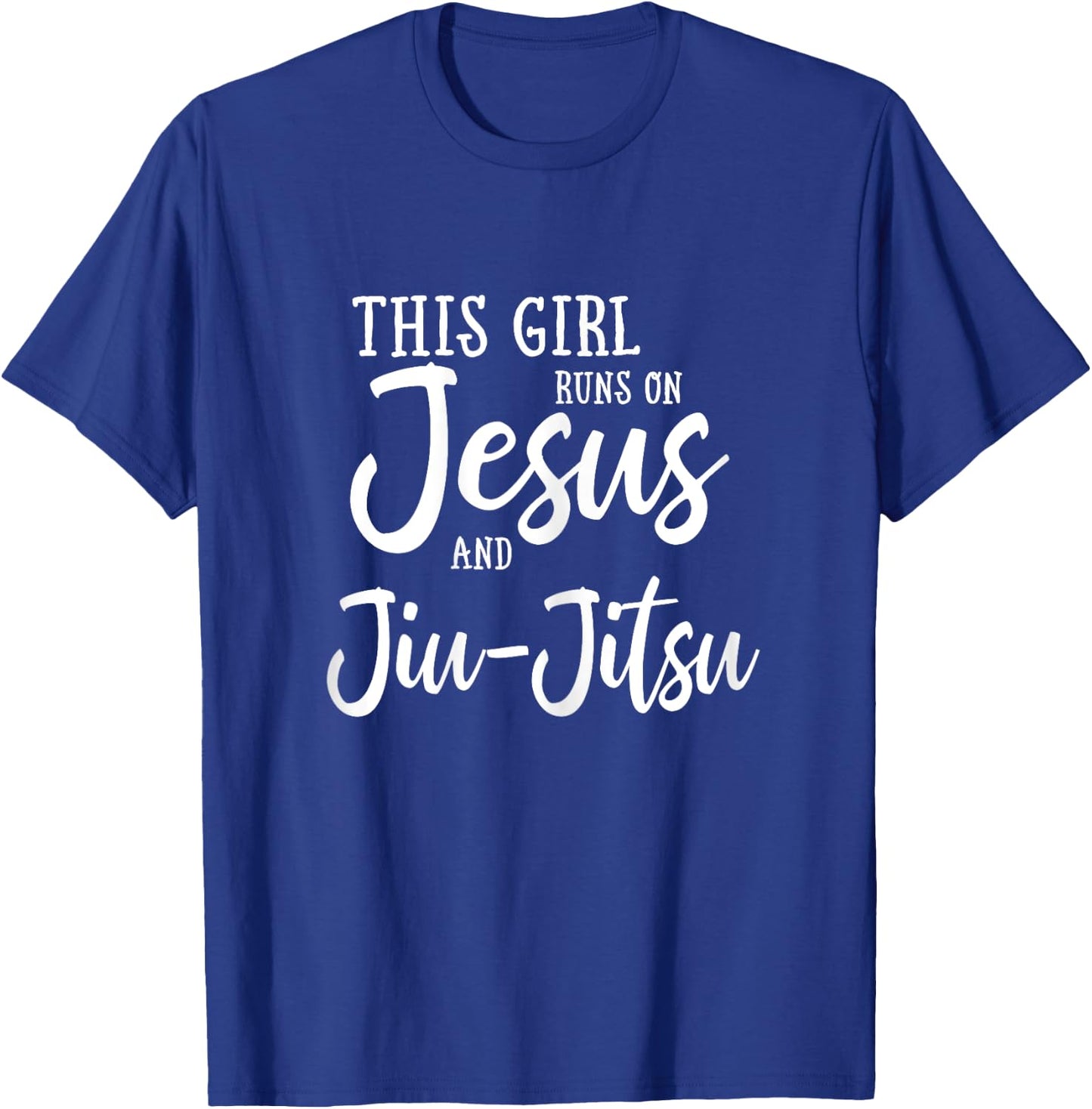 This Girl Runs On Jesus And Jiu Jitsu Christian Gift T-Shirt - T-Shirt | Royal